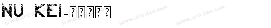 Nu Kei字体转换